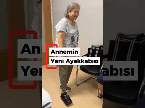 Annemin Yeni Ayakkabısı #DiyabetikAyak #OrtopedikAyakkabı